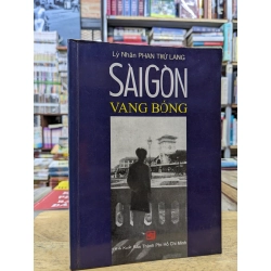 Sài Gòn vang bóng - Lý nhân Phan Thứ Lang