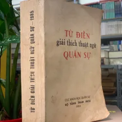 TỪ ĐIỂN GIẢI THÍCH THUẬT NGỮ QUÂN SỰ