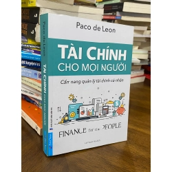 Tài chính cho mọi người: Cẩm nang quản lý tài chính cá nhân - Paco de Leon 355924