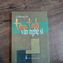 Tâm tình văn nghệ sĩ - Lê Phương Chi - Hồi ký / Văn học