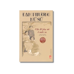 Phụ nữ tùng thư - Đạm Phương vấn đề phụ nữ ở nước ta - Đoàn Ánh Dương