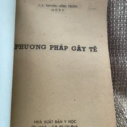 Phương pháp gây tê - GS Trương Công Trung  1025097