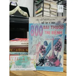 800 bài thuốc trị bệnh thông thường – Kỳ Anh, Doãn Văn Nguyên