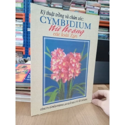Kỹ thuật trồng và chăm sóc: Cymbidium nữ hoàng các loài lan