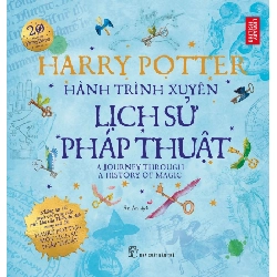 Harry Potter - Hành Trình Xuyên Lịch Sử Pháp Thuật - Thư Viện Anh (Mới 100%) Huyền bí, giả tưởng, kinh dị, NXB Trẻ - SÁCH ĐẠI HỌC 480150