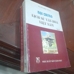Nguyễn Khắc Thuần - ĐẠI CƯƠNG LỊCH SỬ VĂN HÓA VIỆT NAM (trọn bộ 2 tập) 473423