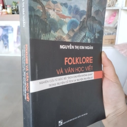 [Góc Văn học - Lịch sử] Sách xuất bản năm 2017, 

FOLKLORE VÀ VĂN HỌC VIẾT  464230