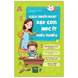 Cách Người Nhật Dạy Con Học Ít Hiểu Nhiều - Katsunori Ishida