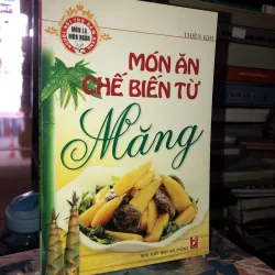 Món ăn chế biến từ măng - Thiên Kim 