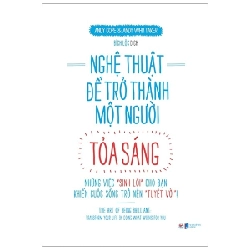 Nghệ Thuật Để Trở Thành Một Người Tỏa Sáng - Andy Cope, Andy Whittaker ASB.PO Oreka Blogmeo 230225