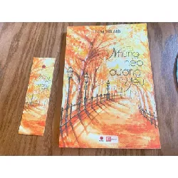 [Sách Cũ SCGR] NHỮNG NẺO ĐƯỜNG YÊU – Hoàng Yến Anh VĂN HỌC GCH0709