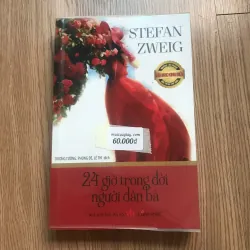 24 giờ trong đời người đàn bà - Stefan Zweig