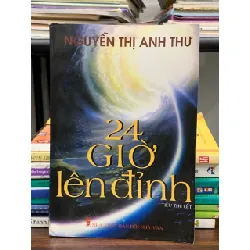 24 giờ lên đỉnh – Nguyễn Thị Anh Thư