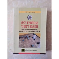 Sách: Cờ Tướng Việt Nam - Tác giả: PSG TS Lưu Đức Hải 932384