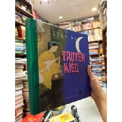 Truyện Kiều - Nguyễn Du ( Trần Nho Thìn chủ biên, Nguyễn Tuấn Cường khảo, chú, bình ) 122569