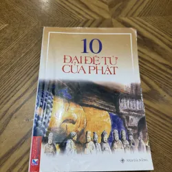 10 ĐẠI ĐỆ TỬ CỦA PHẬT.