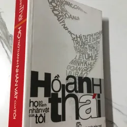 Họ trở thành nhân vật của tôi - Hồ Anh Thái (Tái bản)