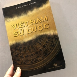 Việt Nam sử lược (2011) - Trần Trọng Kim (in giấy vàng ngà, nhẹ tay)