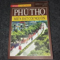 PHÚ THỌ MIỀN ĐẤT CỘI NGUỒN