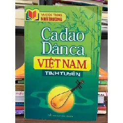 Ca dao Dân ca Việt Nam tinh tuyển- Văn học nhà trường 601822