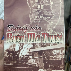 Đường vào Buôn Ma Thuột - sách văn hoá, lịch sử 301765