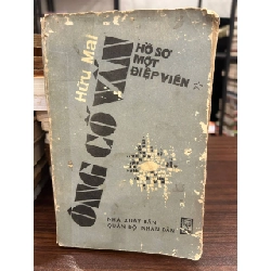 Ông Cố Vấn: Hồ Sơ Một Điệp Viên - Hữu Mai