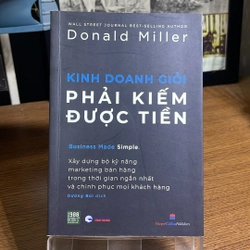 Kinh doanh giỏi phải kiếm được tiền Donald Miller
