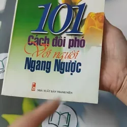 101 Cách Đối Phó Với Người Ngang Ngược - Phạm Nguyễn 727264