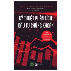 Kỹ Thuật Phân Tích Đầu Tư Chứng Khoán - Yuichiro Ichikawa