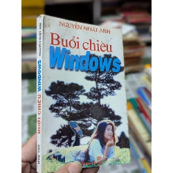 Buổi Chiều Windows - Nguyễn Nhật Ánh 119772