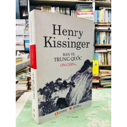 Bàn về trung quốc - Henry Kissinger