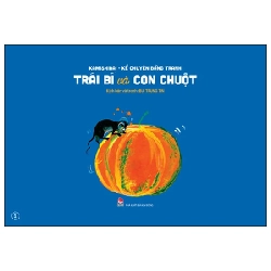 Kamishibai - Kể Chuyện Bằng Tranh - Trái Bí Và Con Chuột - Bùi Trung Tín (Mới 100%) Truyện thiếu nhi, NXB Kim Đồng - SÁCH ĐẠI HỌC