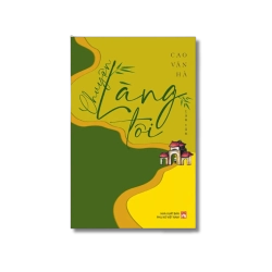 Chuyện làng tôi - Cao Văn Hà