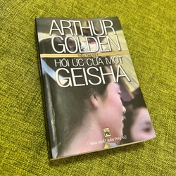 HỒI ỨC CỦA MỘT GEISHA - Arthur Golden