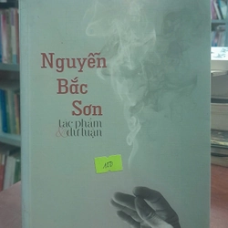 NGUYỄN BẮC SƠN - TÁC PHẨM & DƯ LUẬN