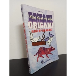 Nghệ Thuật Xếp Giấy Origami - 48 Mẫu Xếp Hình Mới Nhất (2002) - Hoàng Thanh Mới 80% HCM.ASB0503