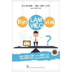 Bạn Làm Việc Vì Ai - Ân Nhiên, An Tình Lam ASB.PO Oreka Blogmeo 230225