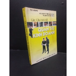 Các câu hỏi về quản trị kinh doanh Trí Dúng 2005 mới 80% ố nhẹ vẩn bìa HCM0106 quản trị Rebooks.vn