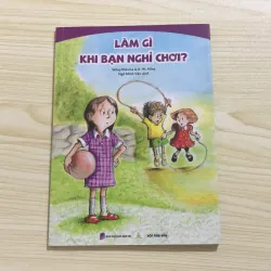 (Sách song ngữ) LÀM GÌ KHI BẠN NGHỈ CHƠI (Wiley Blevins & R. W. Alley - Ngô Minh Vân dịch)