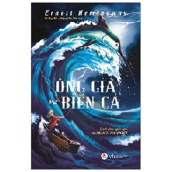 Ông Già Và Biển Cả - Hạnh Phúc Ngắn Ngủi Của Francis Macomber - Ernest Hemingway 159454