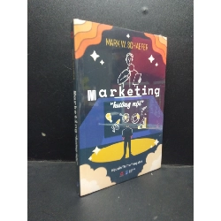 (TẶNG BOOKMARK) Marketing hướng nội Mark W.Schaefer mới 100% RBK1004 marketing