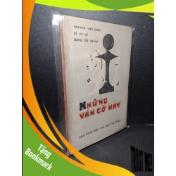 (TẶNG BOOKMARK) Những ván cờ hay mới 80% bẩn bìa, ố vàng Nguyễn Văn Giảng - Lê Uy Vệ - Đặng Tất Thắng RBK2603 GIÁO TRÌNH, CHUYÊN MÔN