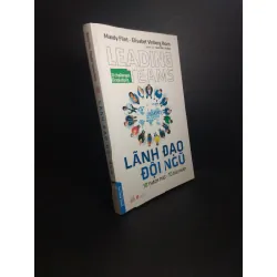 [Sách Cũ SCGR] Leading teams lãnh đạo đội ngũ 10 thách thức 10 giải pháp 2018 mới 90% ố nhẹ HCM0510