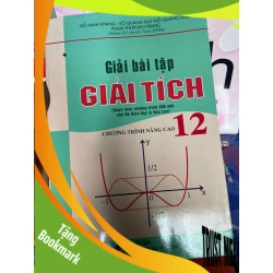 (TẶNG BOOKMARK) Giải Bài Tập Giải Tích Chương Trình Nâng Cao 12 - Đỗ Minh Khang, Võ Quang Huy, Đỗ Quang Trình, Phạm Thị Đoan Trang 2008 Tham khảo - luyện thi RBK-AK1T1