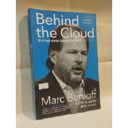 Behind The Cloud - Khi Hạt Nước Hoá Đám Mây - Marc Benioff