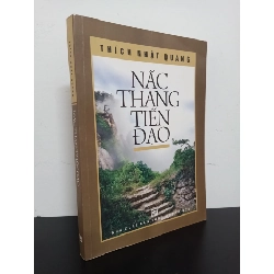 (TẶNG BOOKMARK) Nấc Thang Tiến Đạo (2012) - Thích Nhật Quang Mới 90% RBK.ASB2102