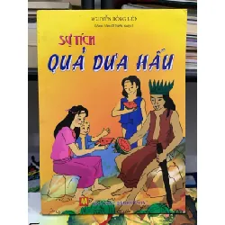 Sự tích quả dưa hấu- Nguyễn Hồng Liên 600687