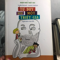 Tư duy như một triết gia (tặng bạn khi mua hàng của shop) Sách đẹp và súc tích cho hs 334544