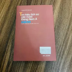Tìm hiểu lịch sử các nước Đông Nam Á - Asean
(Trước công nguyên đến thế kỷ XX )#HATRA 1041426