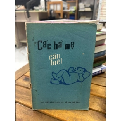 Các Bà Mẹ Cần Biết - Không rõ (ghi trên bìa là Nhà xuất bản Y học và Thể dục Thể thao)